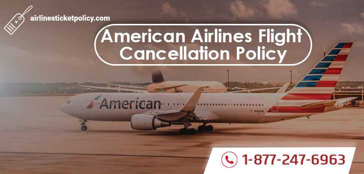 American Airlines Flight Cancellation Policy