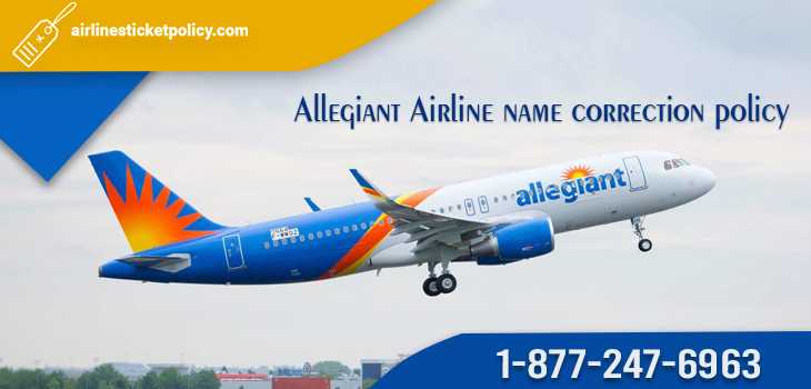 Allegiant Airline Name Correction Policy