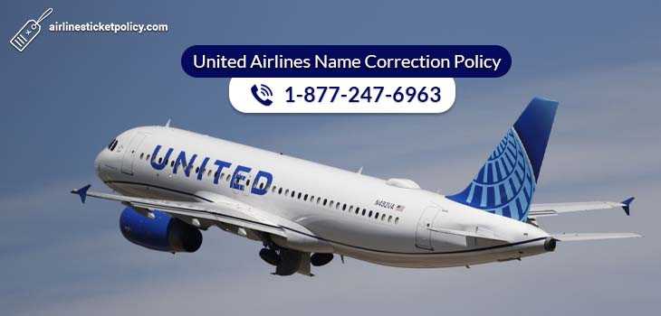 United Airlines Name Correction Policy