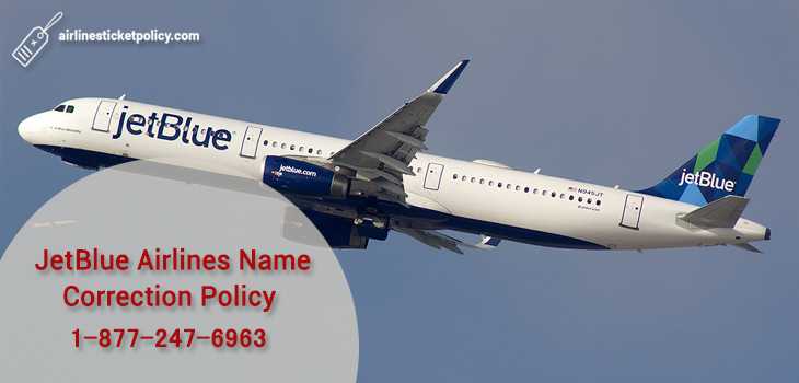 JetBlue Airlines Name Correction Policy