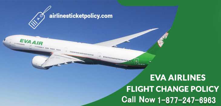 Eva Airlines Flight Change Policy