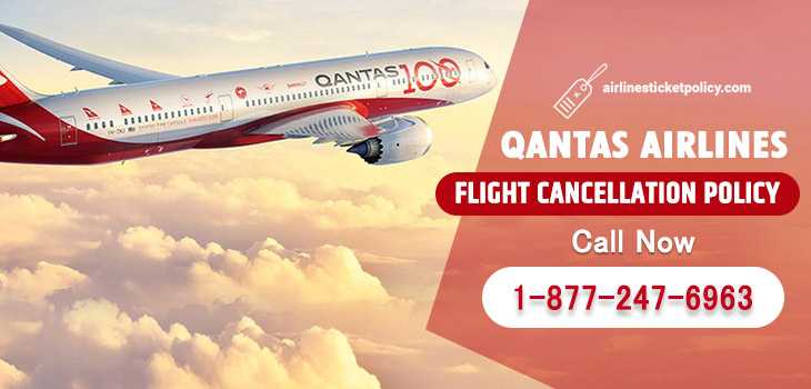 Qantas Airlines Flight Cancellation Policy