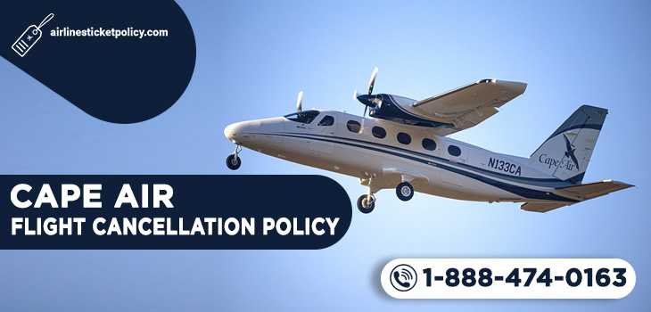 Cape Air Flight Cancellation Policy