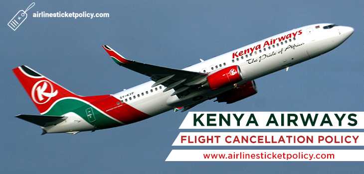 Kenya Airways Flight Cancellation Policy