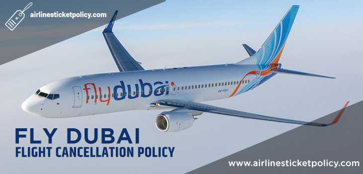 Fly Dubai Flight Cancellation Policy