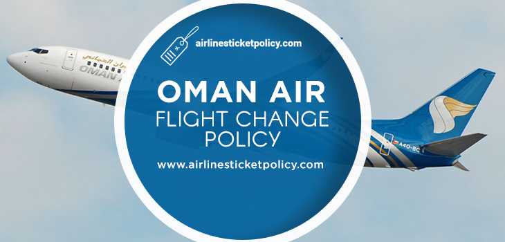 Oman Air Flight Change Policy