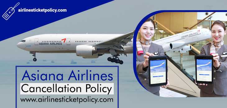 Asiana Airlines Cancellation Policy