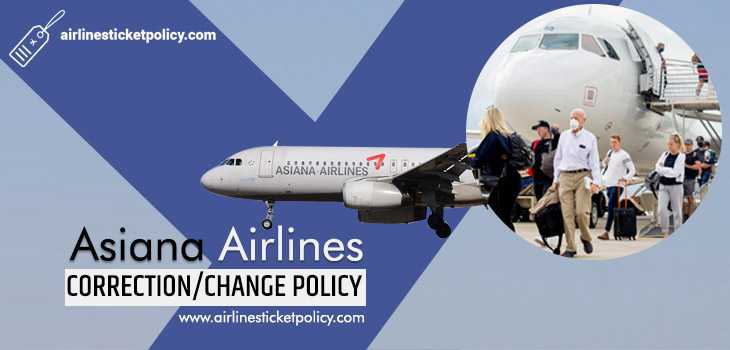 Asiana Airlines Name Correction/Change Policy