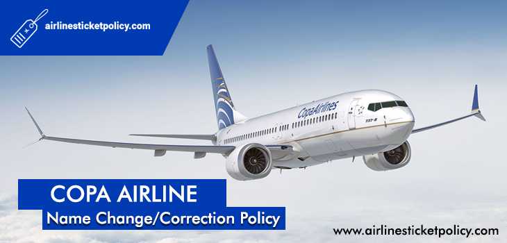 Copa Airlines Name Change/Correction Policy