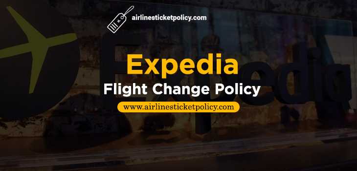 Expedia Flight Change Policy
