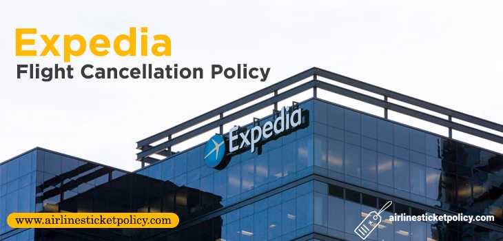 Expedia Flight Cancellation Policy