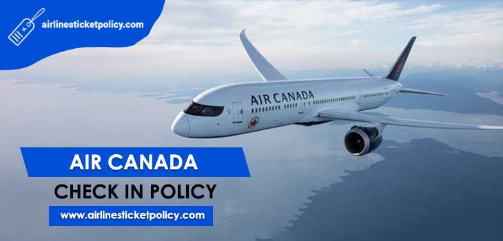 Air Canada Check-In Policy