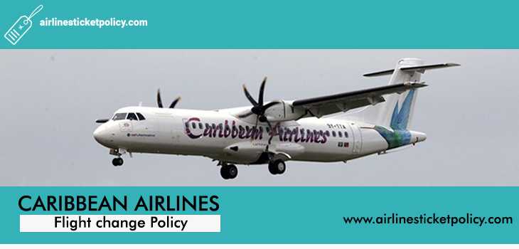 Caribbean Airlines Flight Change Policy