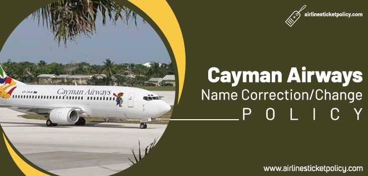 Cayman Airways Name Correction/Change Policy