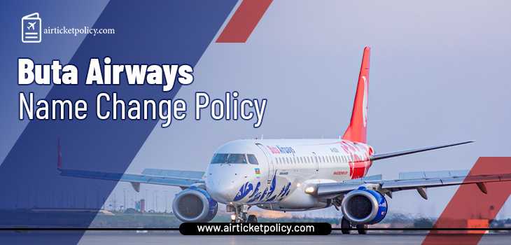 Buta Airways Name Change Policy