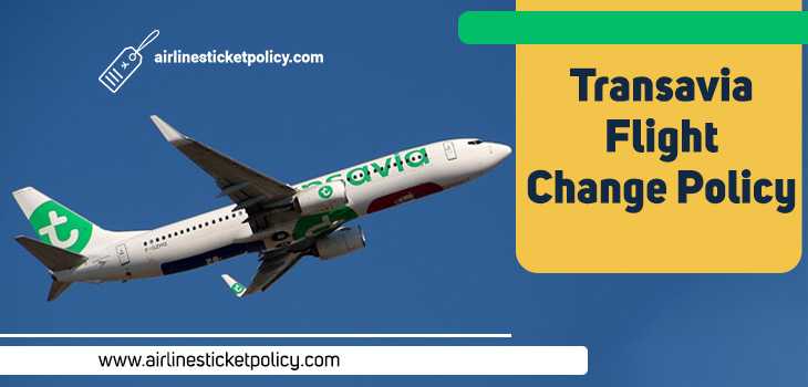Transavia Flight Change Policy