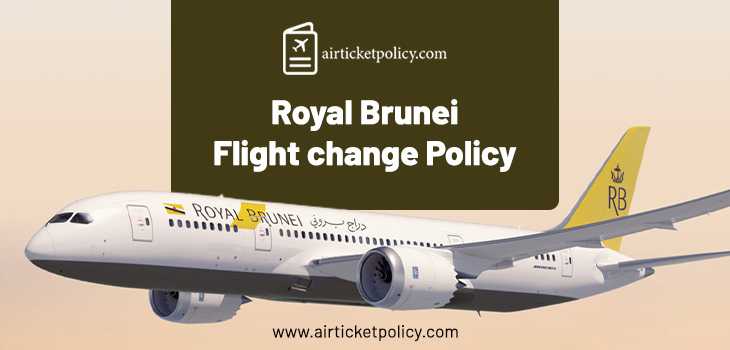 Royal Brunei Flight Change Policy