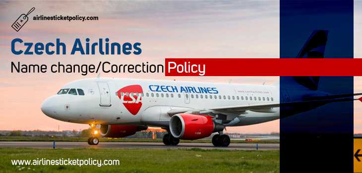 Czech Airlines Name Change/Correction Policy