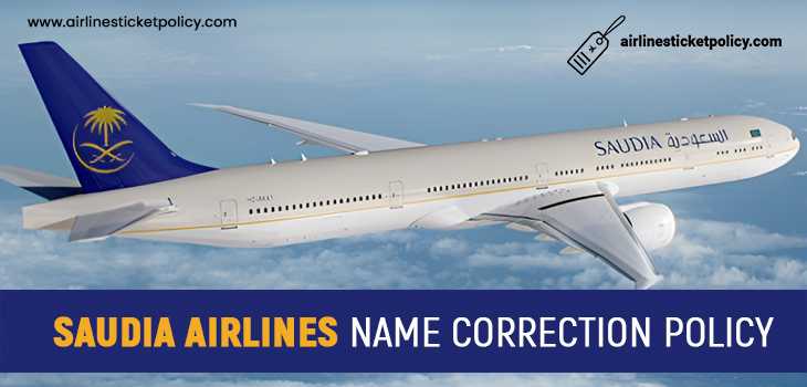 Saudia Airlines Name Correction Policy