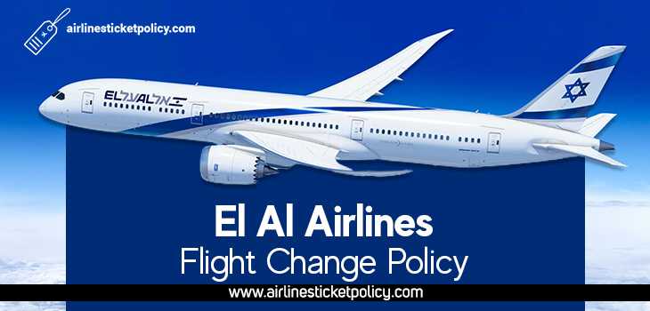 El Al Airlines Flight Change Policy