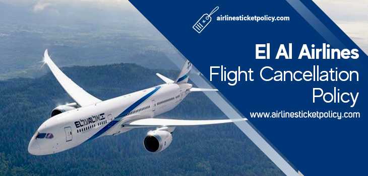 El Al Airlines Flight Cancellation Policy