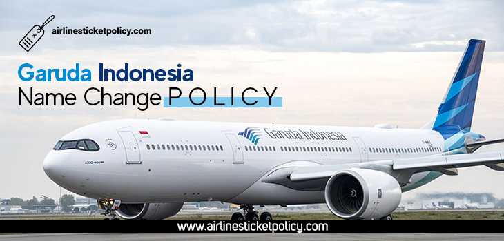 Garuda Indonesia Name Change Policy