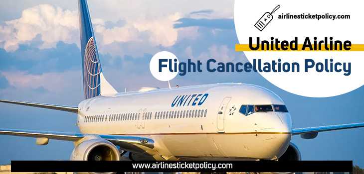 United Flight Cancellation Policy