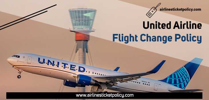 United Flight Change Policy