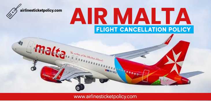 Air Malta Flight Cancellation Policy