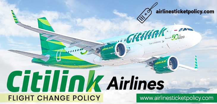 Citilink Airlines Flight Change Policy