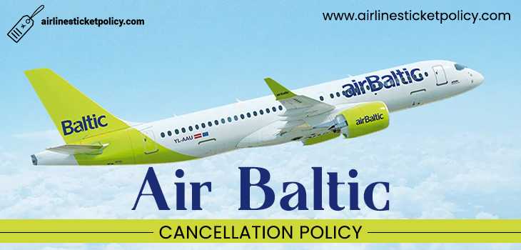 Air Baltic Flight Cancellation Policy