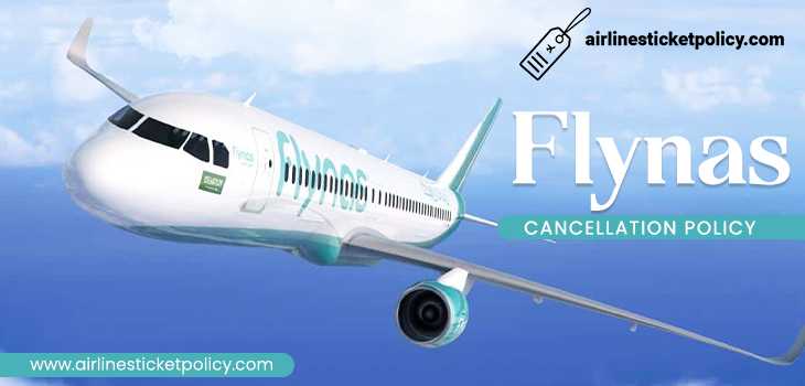 Flynas Flight Cancellation Policy