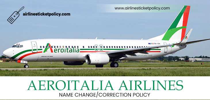 Aeroitalia Airlines Name Change/correction Policy