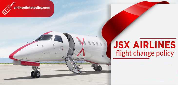 JSX Airlines Flight Change Policy