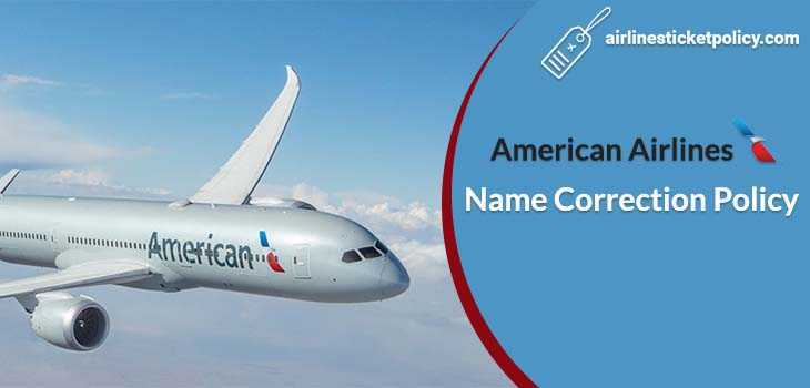 American Airlines Name Correction Policy