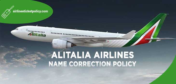 Alitalia Airlines Name Correction Policy