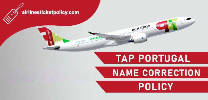 Tap Portugal Name Correction Policy